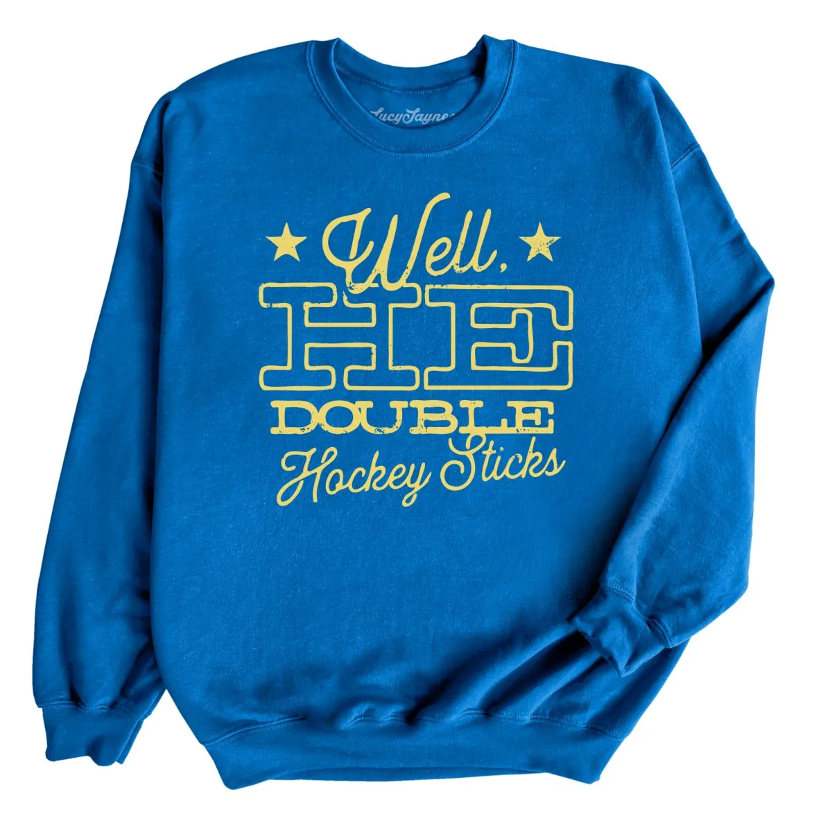 H E Double Hockey Sticks Sweatshirt
